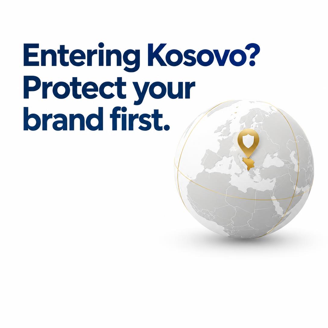 Entering Kosovo? Protect your brand first — trademark registration before market entry